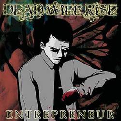 Dead Will Rise : Entrepreneur